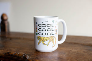 Cool...Cool...Cool Mug
