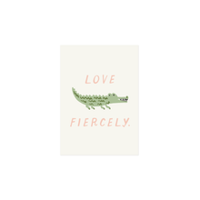 Load image into Gallery viewer, Love Fiercely Print
